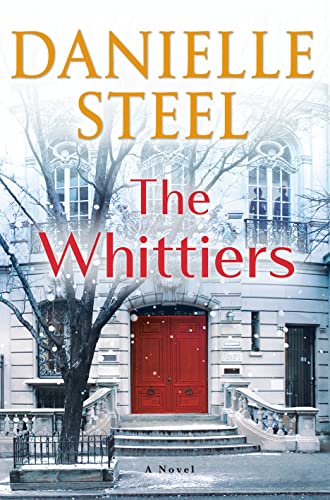 The Whittiers:  A Novel By: Danielle Steel