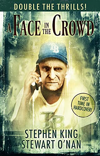 A Face in the Crowd/The Longest December By: Stephen King, Stewart O'Nan,  & Richard Chizmar