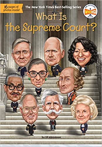 What Is the Supreme Court? By: Jill Abramson