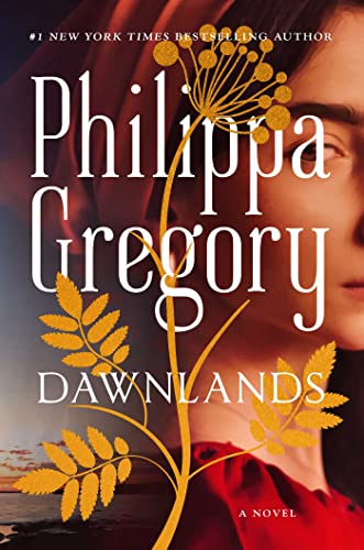 Dawnlands By: Philippa Gregory